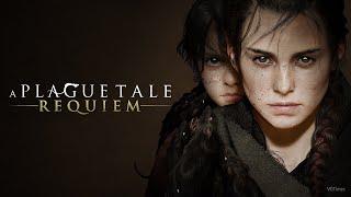 A Plague Tale - Requiem Стрим.