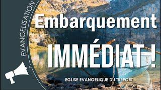 Embarquement Immédiat !