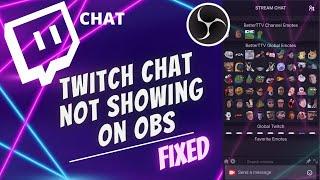 Twitch Chat Not Showing on OBS (2021) - FIXED