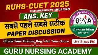 ANS KEY RUHS -CUET 2025 Paper Discussion(Check Your Answer Key  Get Your Score) GURU NURSING ACADEMY