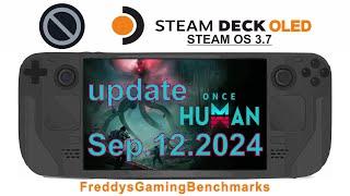 Once Human (update Sep.12.2024) on Steam Deck OLED with Steam OS 3.7