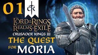 THE LORD OF MORIA RISES! Crusader Kings 3 - Realms In Exile LOTR Mod - The Quest for Moria #1