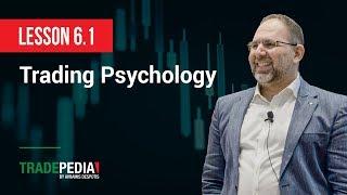 Lesson 6.1 - Trading Psychology