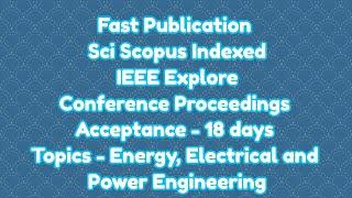 International conference / 18 days for sci scopus indexed ieee explore proceedings acceptance