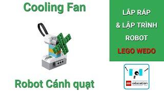 Robot LEGO Wedo 2 0: Cooling Fan - Robot Cánh quạt | Lớp học Robot