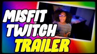 Misfit Twitch Channel Trailer | Verified Misfit