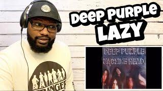 Deep Purple - Lazy | REACTION