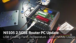 N5105 2.5GbE Router PC Update - USB Cooling Fan - Temperature Overview - SSD/NVMe Installation