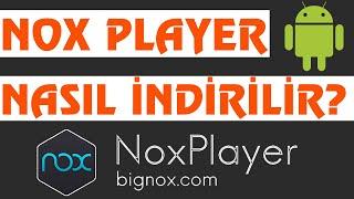 2021 NOX PLAYER NASIL İNDİRİLİR(KURULUR)? |  NOX APP PLAYER NASIL KULLANILIR?