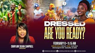 Divine Worship 2/08/2025 - "Dressed: Are You Ready?" -Chaplain Julian Campbell