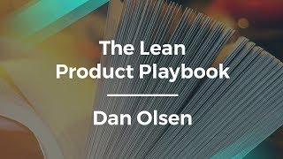 The Lean Product Playbook with Author Dan Olsen