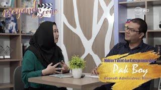 Ngobrolin Entrepreneurship dan Hidden Talent Bersama Pak Boy Syahputra - Beyond The Scene Eps.5