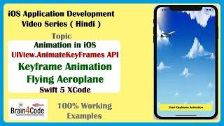 How to implement Keyframe Animation in Swift 5 iOS Application | Aeroplane Flying in Sky Animation