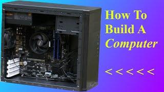 How To Build a PC