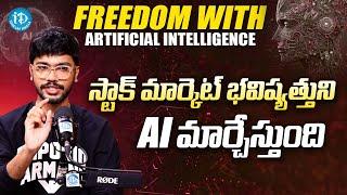 Freedom With AI Avinash Mada  About Stock Market With Ai | iDream Media