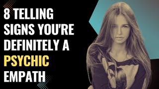 8 Telling Signs You're Definitely A Psychic Empath | NPD | Healing | Empaths Refuge