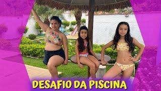 DESAFIO DA PISCINA COM AS MENINAS , BRINCADEIRA MUITO DIVERTIDA