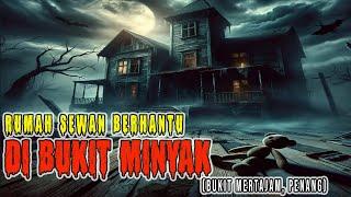 MEREMANG RUMAH SEWA BERHANTU DI BUKIT MINYAK