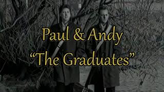 Without You - Paul Dwyer & Andy Clayburn "The Graduates"