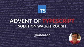 Advent of Typescript 2023 - Solution Walkthrough