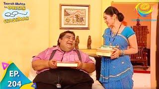 Taarak Mehta Ka Ooltah Chashmah - Episode 204 - Full Episode