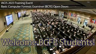 IACIS 2023 Training Event - Welcome BCFE!