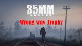 35MM - Wrong way Trophy