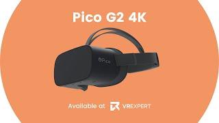 Pico G2 4K | VR Expert Product Video