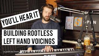 Building Rootless Left Hand Voicings - Peter Martin & Adam Maness | You'll Hear It S4E57