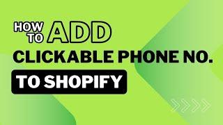 How To Add Clickable Telephone Number in Shopify [Quick Tutorial]