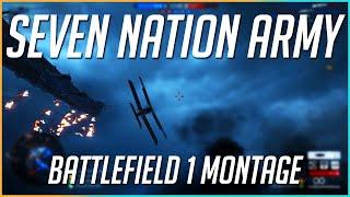 Seven Nation Army | Battlefield 1 Montage