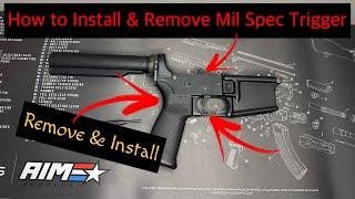 How to Install or Remove any Mil Spec Type Trigger