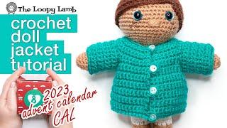 Easy Crochet Doll Jacket Pattern Tutorial - Week 11: 2023 Amigurumi Advent Calendar Crochet Along