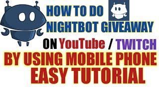 How To Do Nightbot Giveaway on YouTube And Twitch By Using Mobile Phone