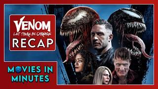 Venom: Let There Be Carnage in Minutes | Recap