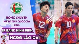 LPBANK NINH BÌNH vs HCĐG LÀO CAI: SIÊU KINH ĐIỂN MỚI CỦA BÓNG CHUYỀN NỮ VIỆT NAM