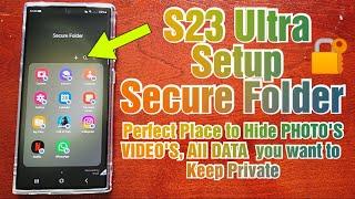 Samsung Galaxy S23 Ultra How to Setup Secure Folder|Hide Photo's Files,Video,Apps Keep them private