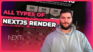 Understanding NextJS Rendering | SSG vs SSR vs ISR vs CSR