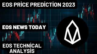 EOS Coin Price Prediction 2023 / EOS Coin  News Today / EOS Coin Technical Analysis