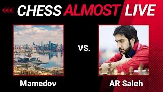 Rauf Mamedov vs. Salem Saleh - Chess Almost Live Stream - Dec 2, 2023