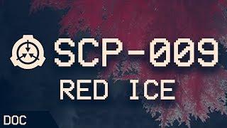 SCP-009 - Red Ice  : Object Class - Euclid : Self-Replicating SCP