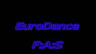 F.A.S - EuroDance