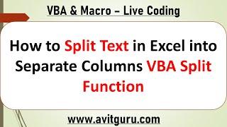 How to Split Text in Excel into Separate Columns VBA Split Function