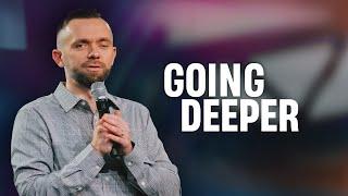 Going Deeper With Holy Spirit // Pastor Vlad