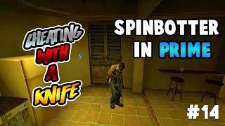 Spinbot in Prime?! Cheating in Prime with a Knife #10