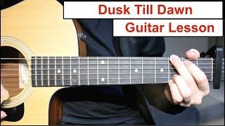 Dusk Till Dawn - Zayn ft Sia | Guitar Lesson (Tutorial) How to play Chords/Lead Guitar