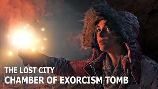 Rise of the Tomb Raider - The Lost City - Chamber of Exorcism Tomb