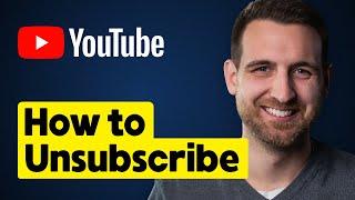 How to Unsubscribe on YouTube