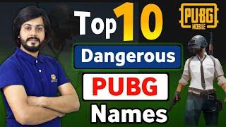 Top 10 Dangerous PUBG Names  Names For Pubg Dangerous Names For PUBG Unique Name For PUBG 2024