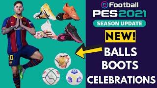 NEW PES 2021 CELEBRATIONS, BOOTS, BALLS, GLOVES | PES 2021 Season Update News